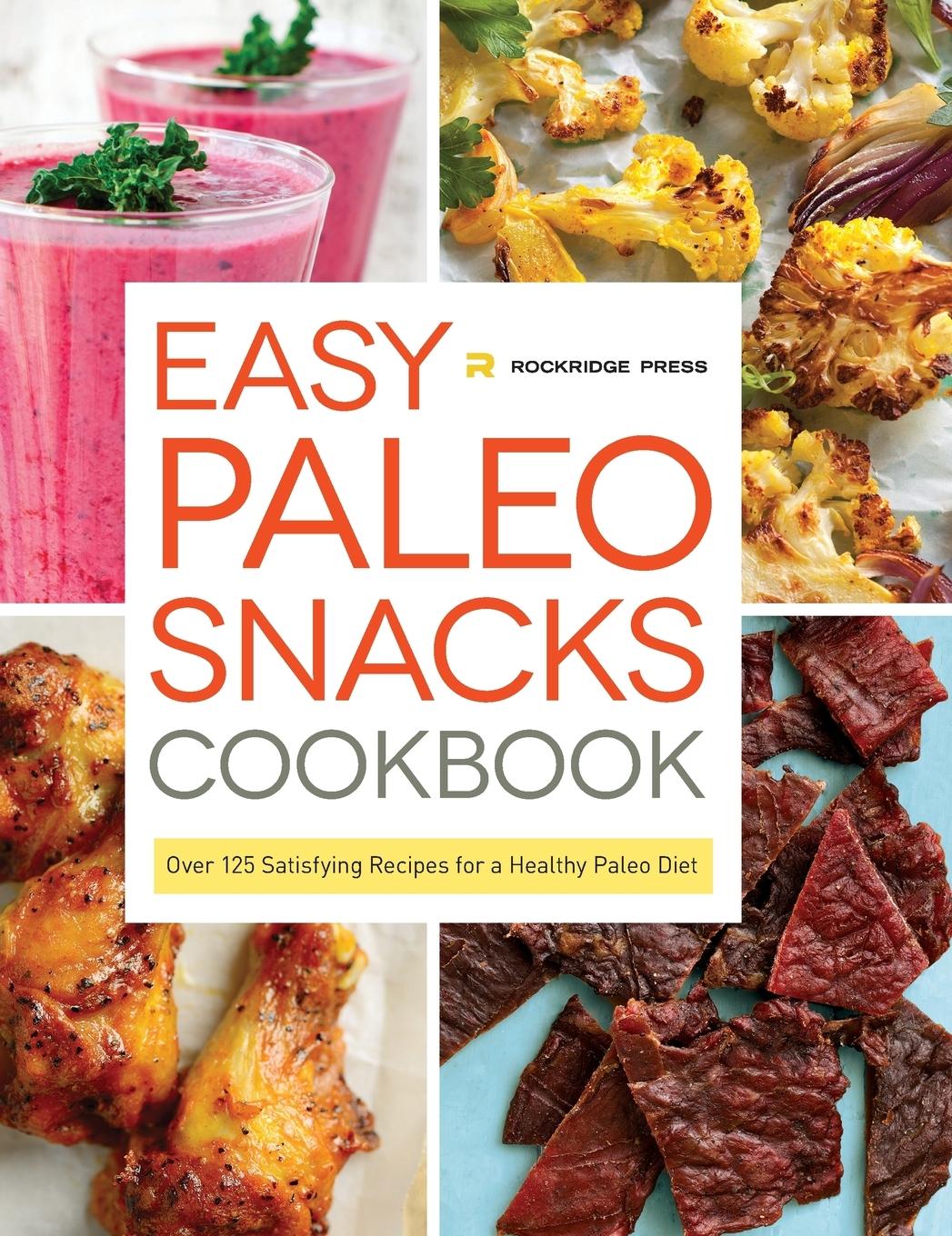 Easy Paleo Snacks Cookbook