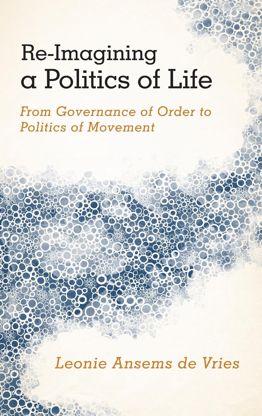 Re-Imagining a Politics of Life