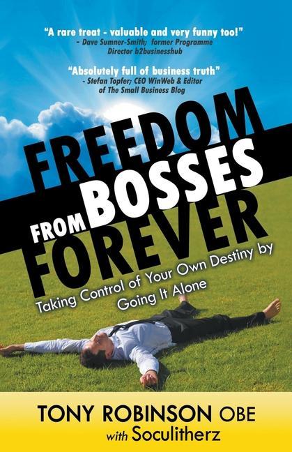 Freedom from Bosses Forever