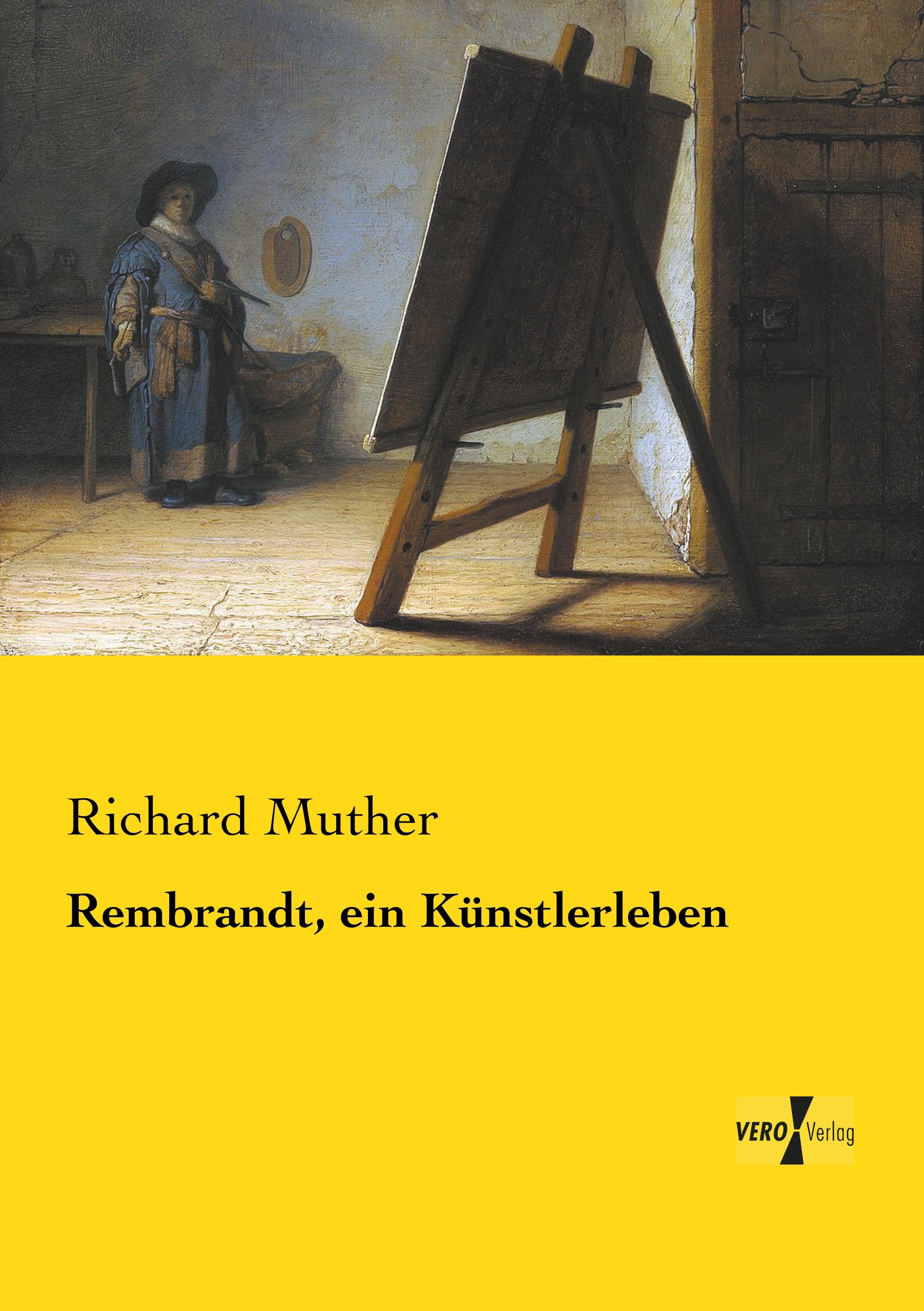 Rembrandt, ein Künstlerleben