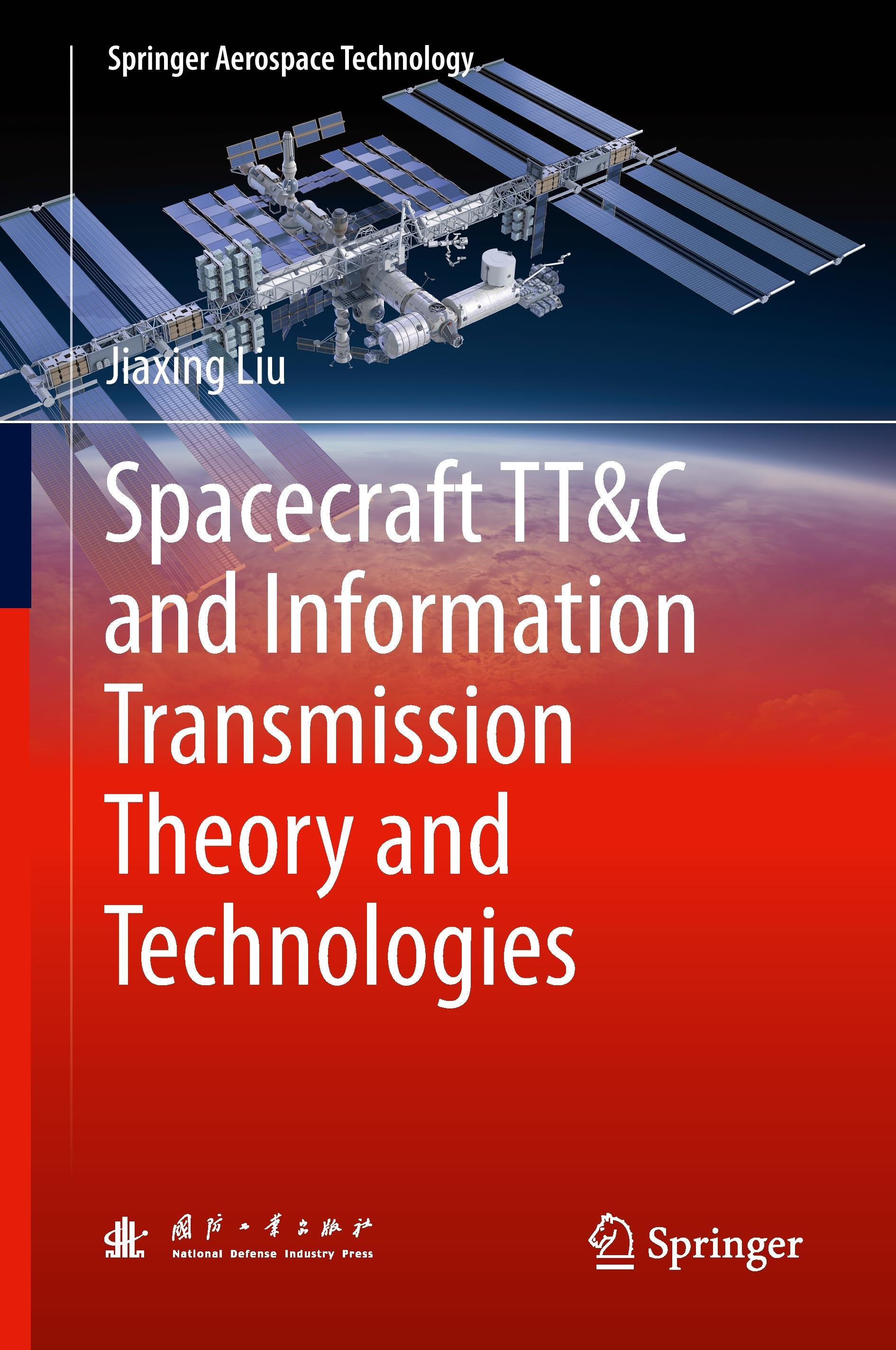 Spacecraft TT&C and Information Transmission Theory and Technologies