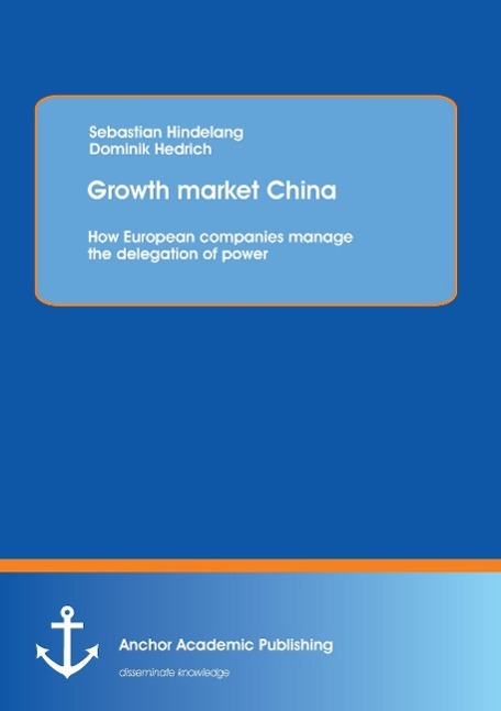 Growth market China: How European companies manage the delegation of power