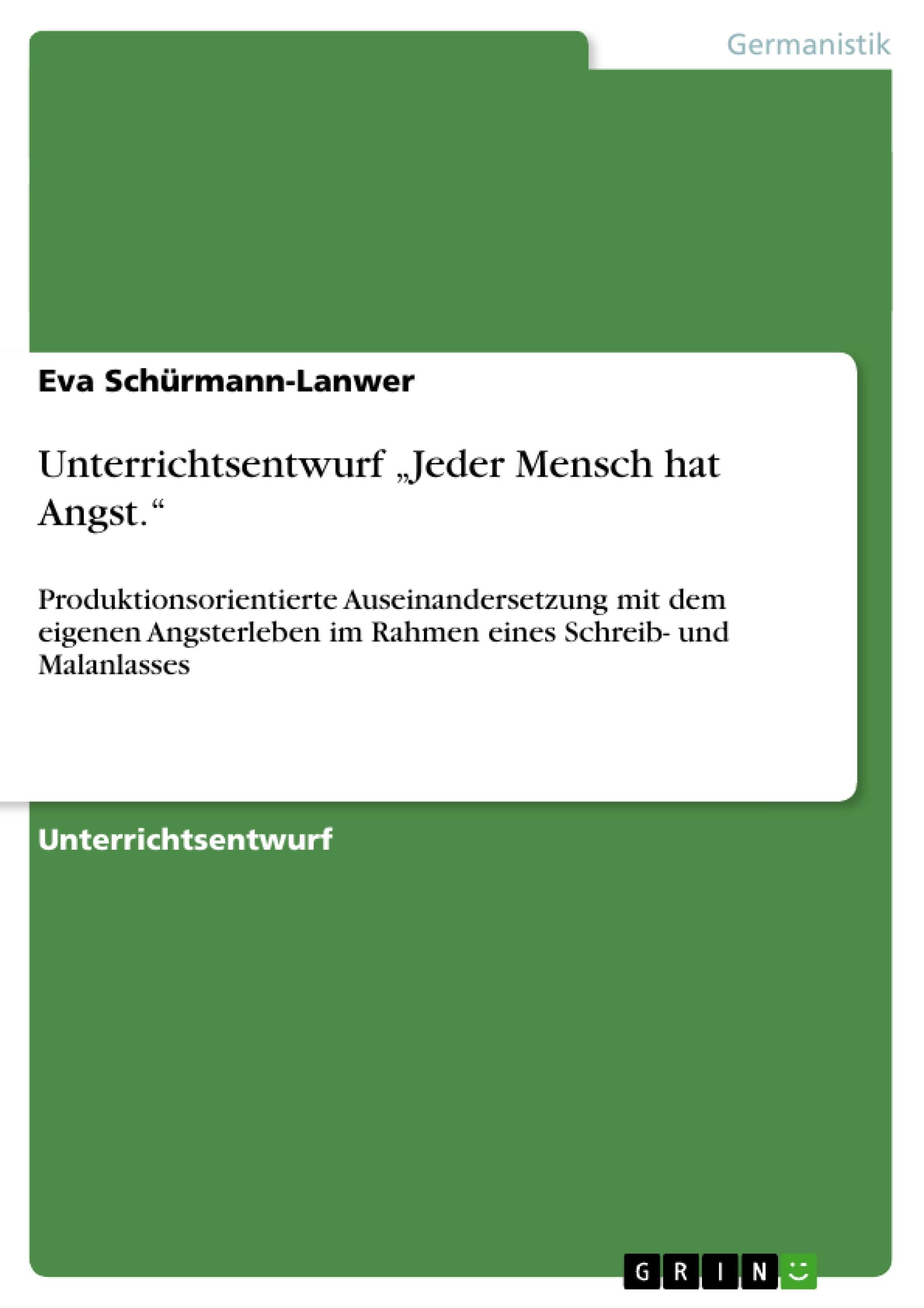 Unterrichtsentwurf ¿Jeder Mensch hat Angst.¿