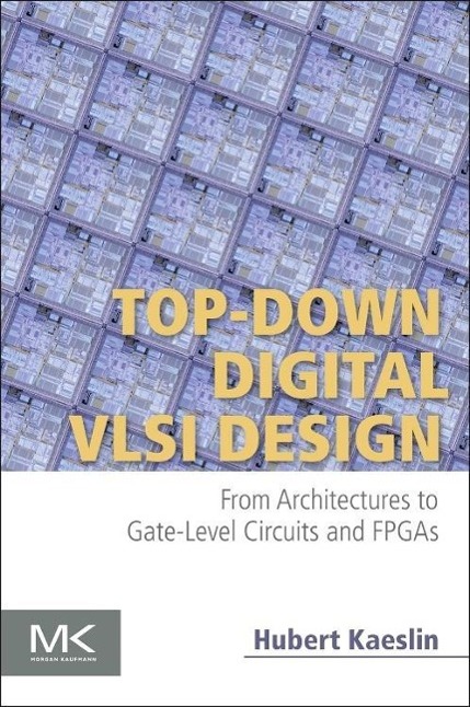 Top-Down Digital VLSI Design