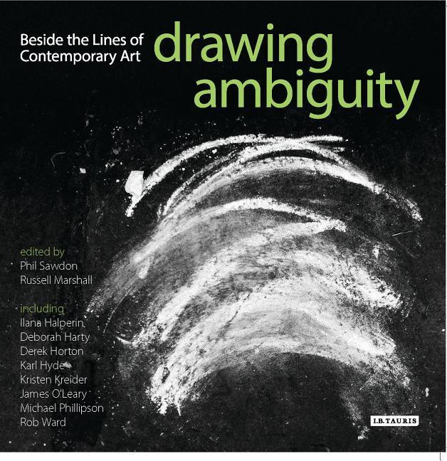 Drawing Ambiguity: Beside the Lines of Contemporary Art