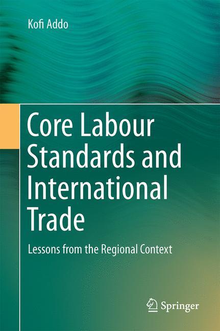 Core Labour Standards and International Trade