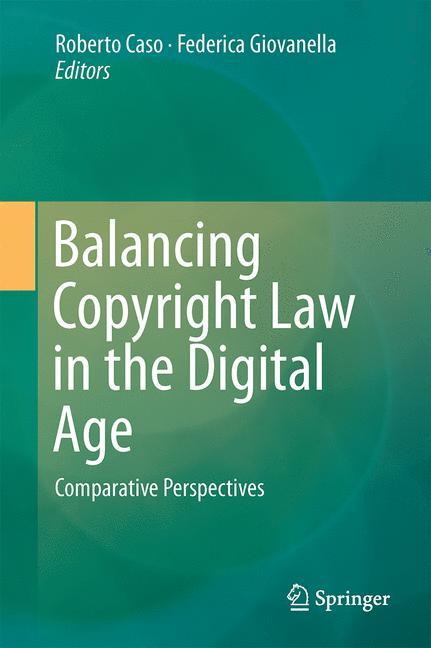 Balancing Copyright Law in the Digital Age