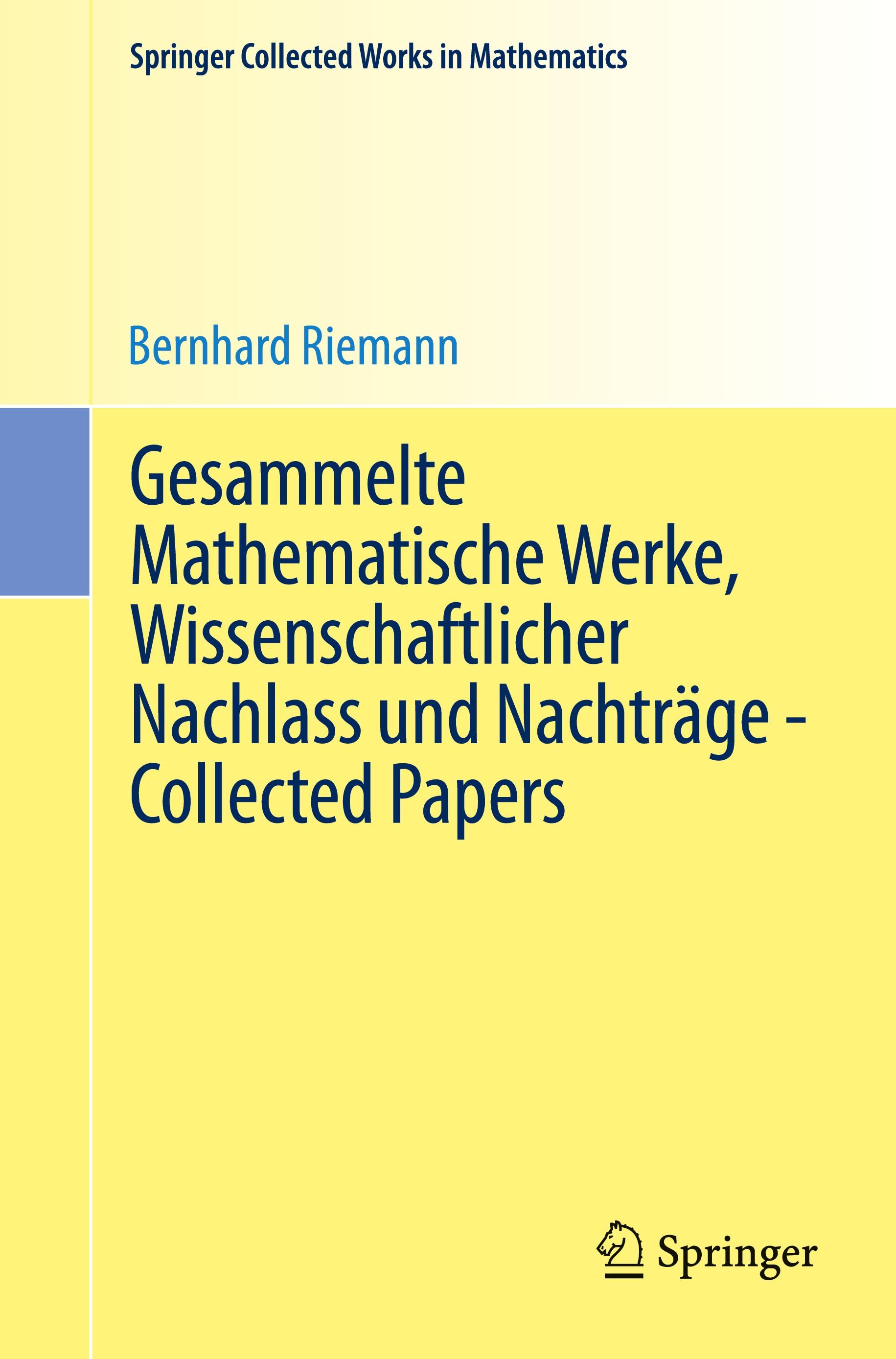 Gesammelte Mathematische Werke, Wissenschaftlicher Nachlass und Nachträge - Collected Papers