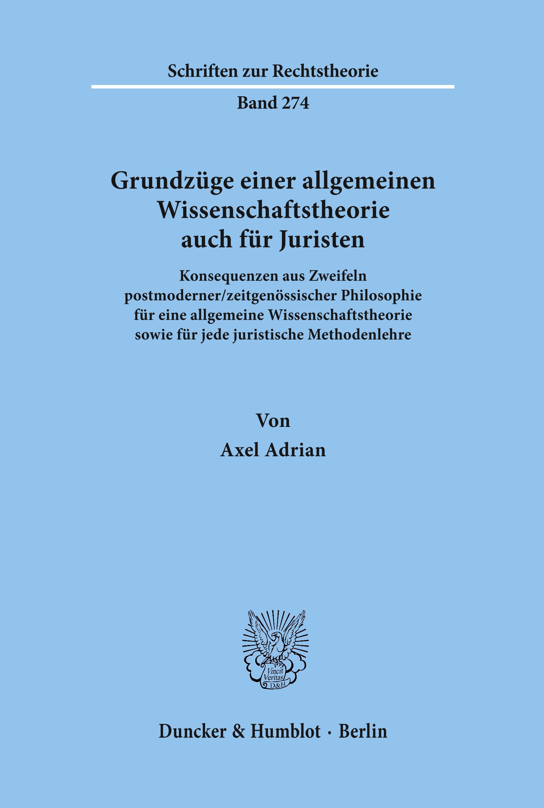 Grundzüge einer allgemeinen Wissenschaftstheorie auch für Juristen.