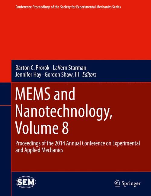 MEMS and Nanotechnology, Volume 8