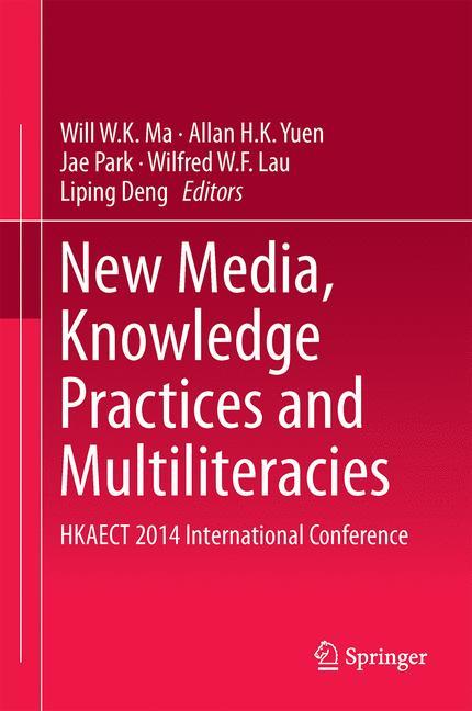 New Media, Knowledge Practices and Multiliteracies