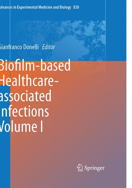 Biofilm-based Healthcare-associated Infections