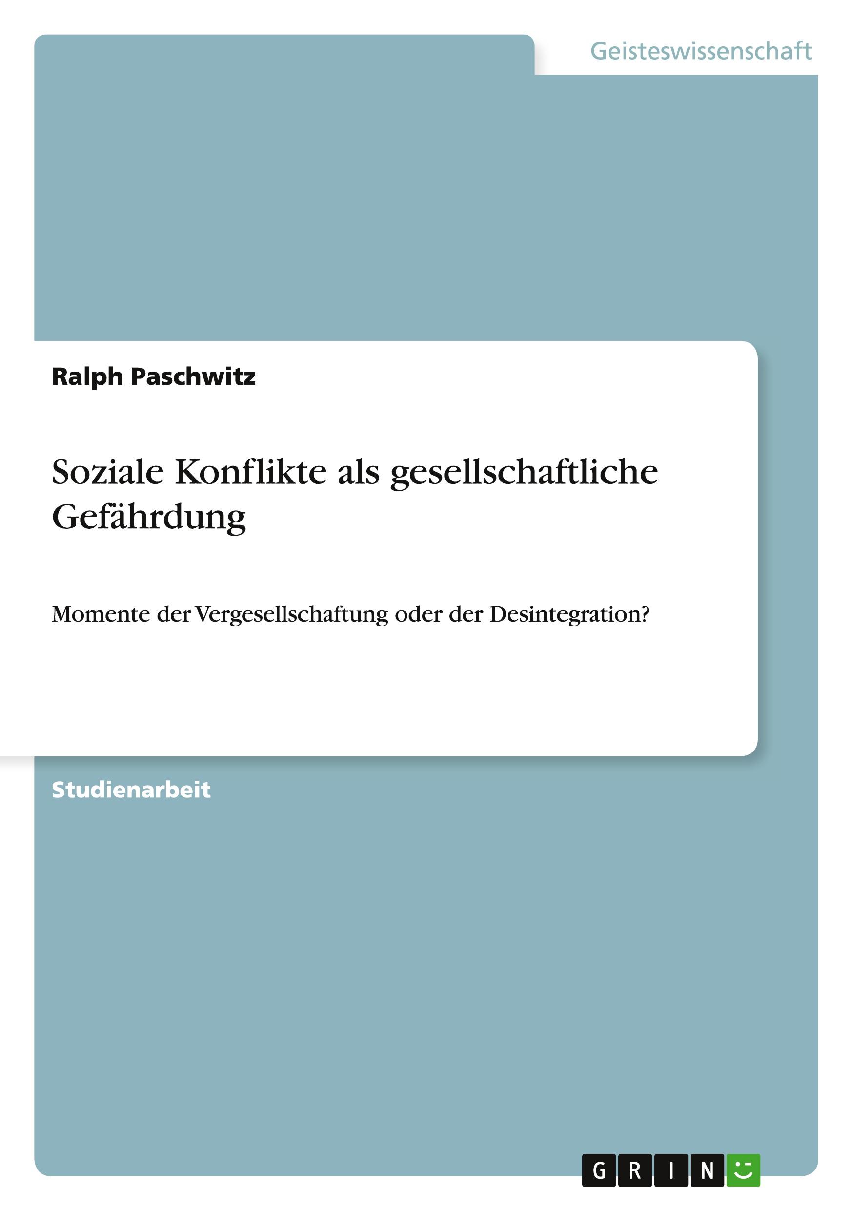 Soziale Konflikte als gesellschaftliche Gefährdung