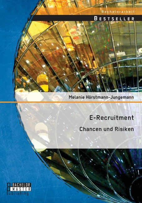 E-Recruitment: Chancen und Risiken