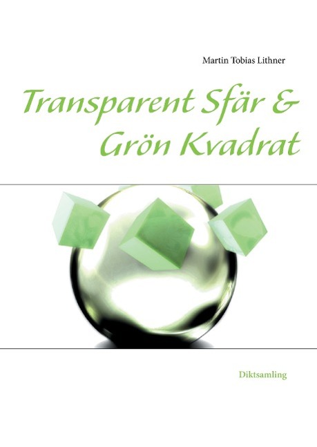 Transparent Sfär & Grön Kvadrat