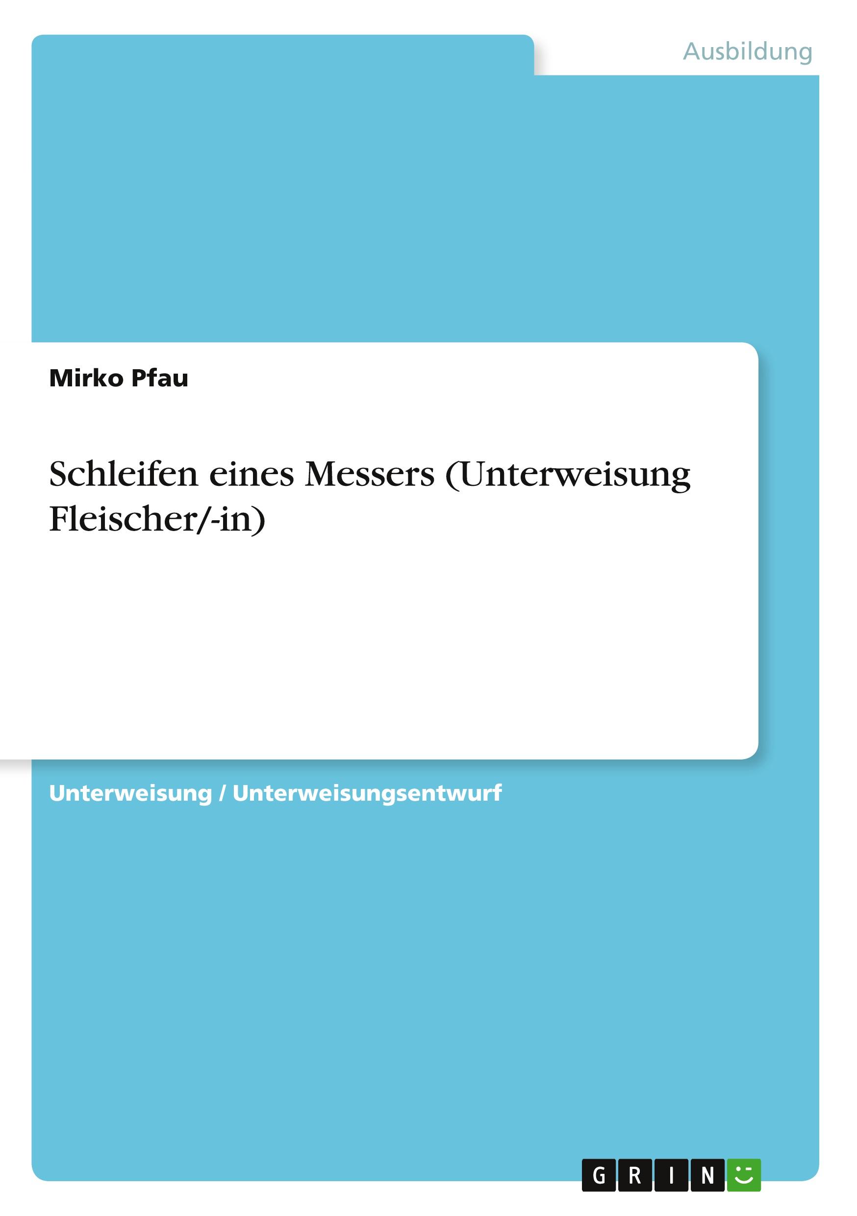 Schleifen eines Messers (Unterweisung Fleischer/-in)