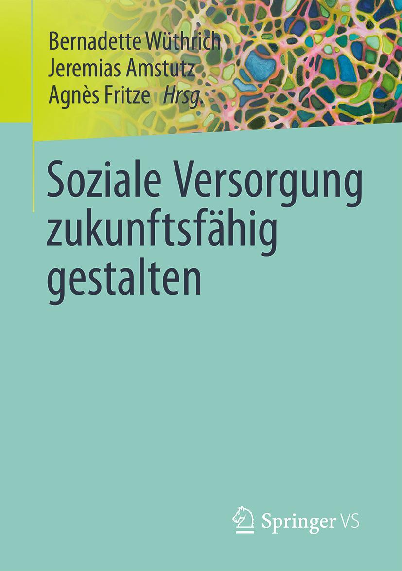 Soziale Versorgung zukunftsfähig gestalten