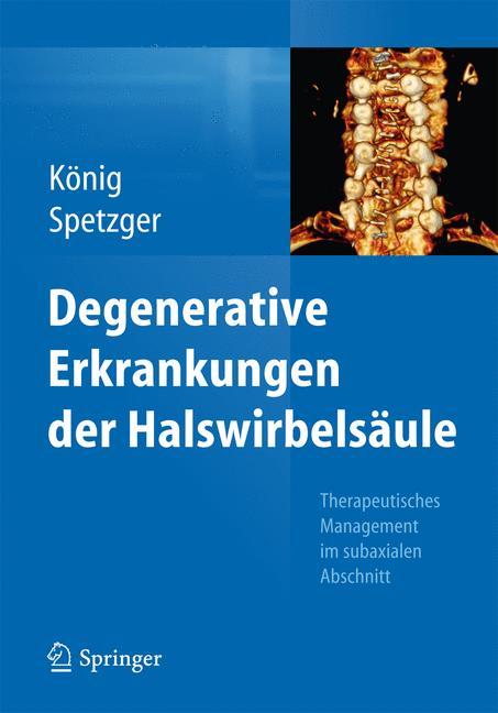 Degenerative Erkrankungen der Halswirbelsäule