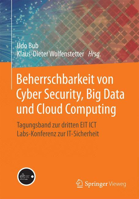 Beherrschbarkeit von Cyber Security, Big Data und Cloud Computing