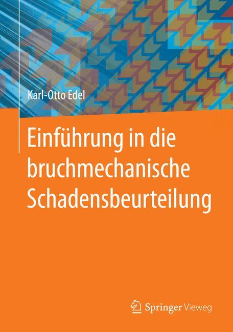 Einführung in die bruchmechanische Schadensbeurteilung