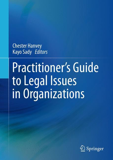 Practitioner's Guide to Legal Issues in Organizations