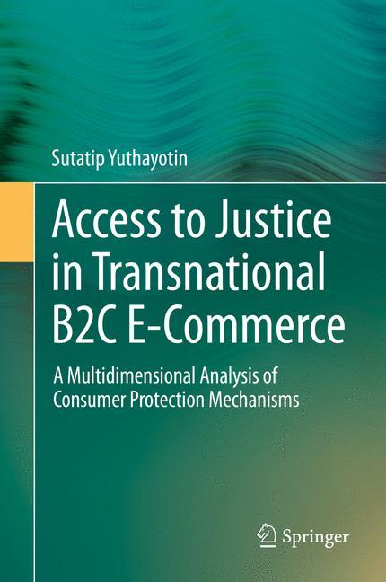 Access to Justice in Transnational B2C E-Commerce