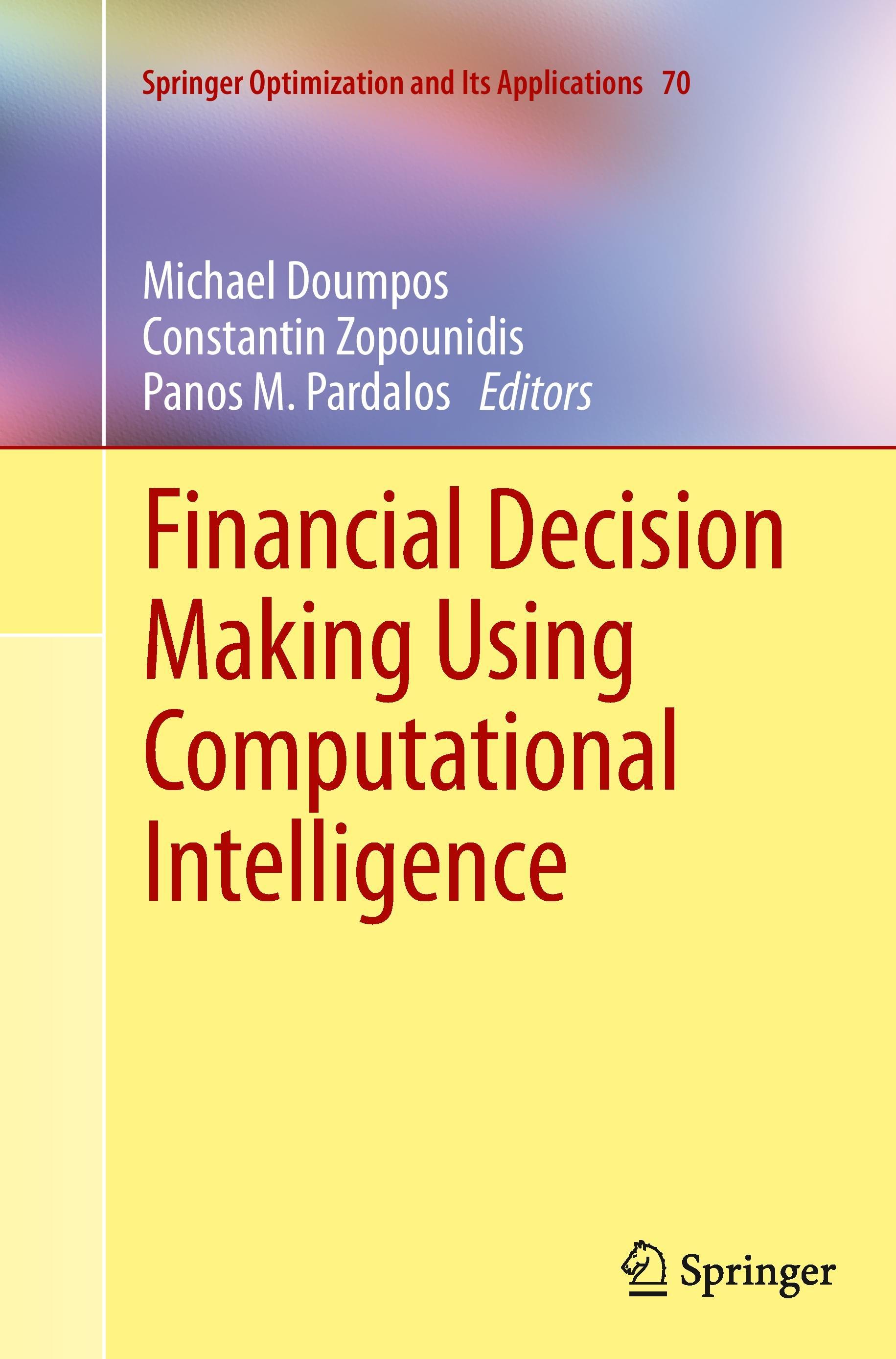 Financial Decision Making Using Computational Intelligence