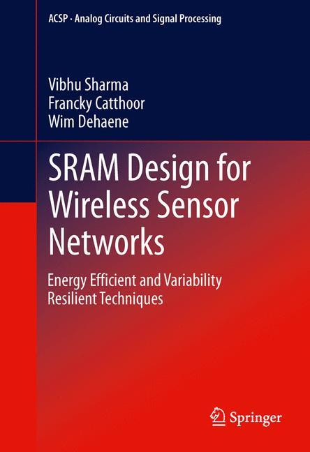 SRAM Design for Wireless Sensor Networks