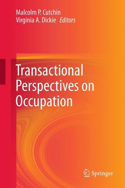 Transactional Perspectives on Occupation