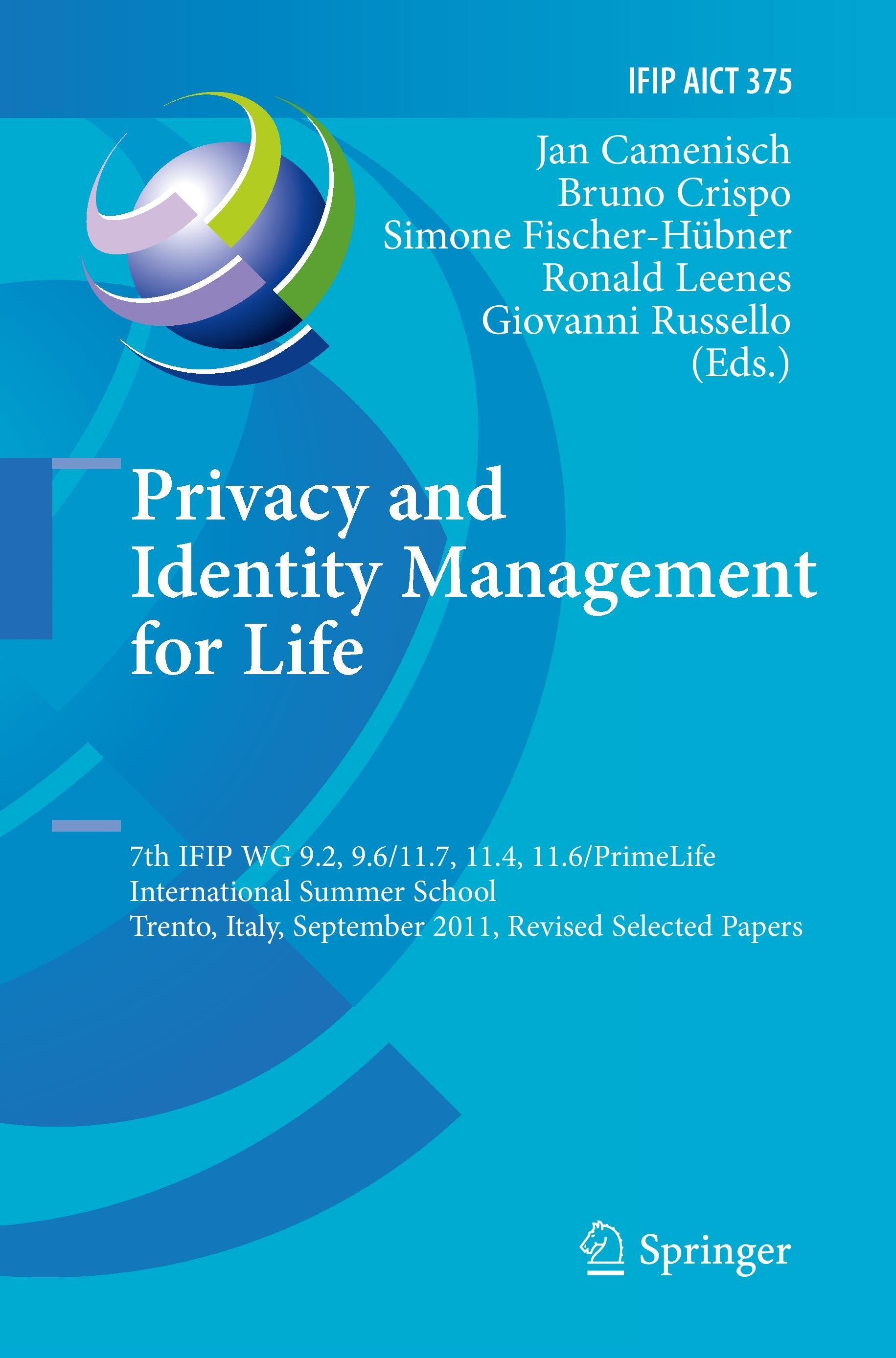 Privacy and Identity Management for Life