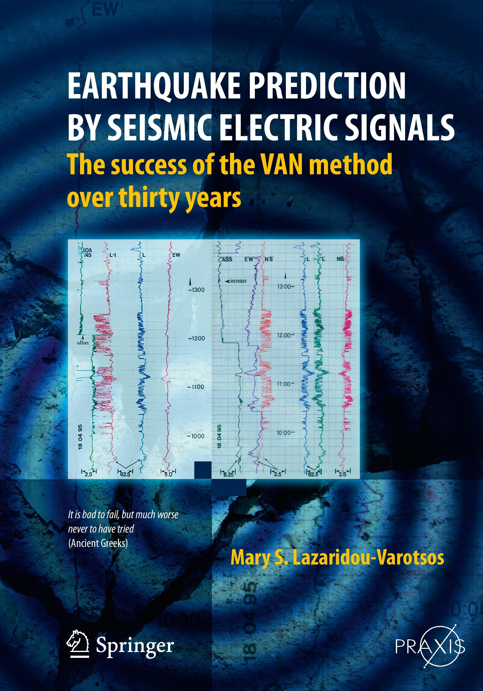 Earthquake Prediction by Seismic Electric Signals