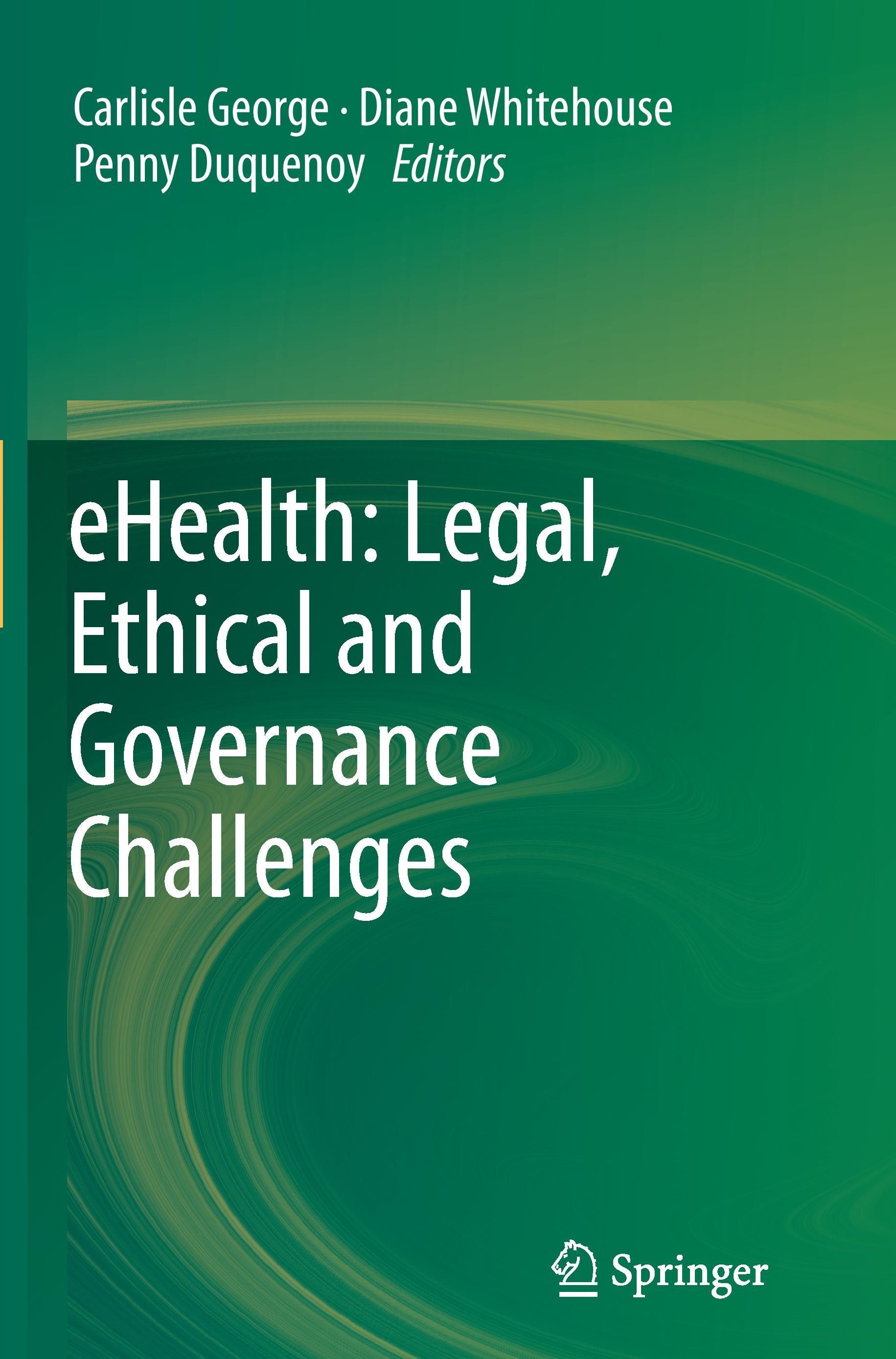 eHealth: Legal, Ethical and Governance Challenges