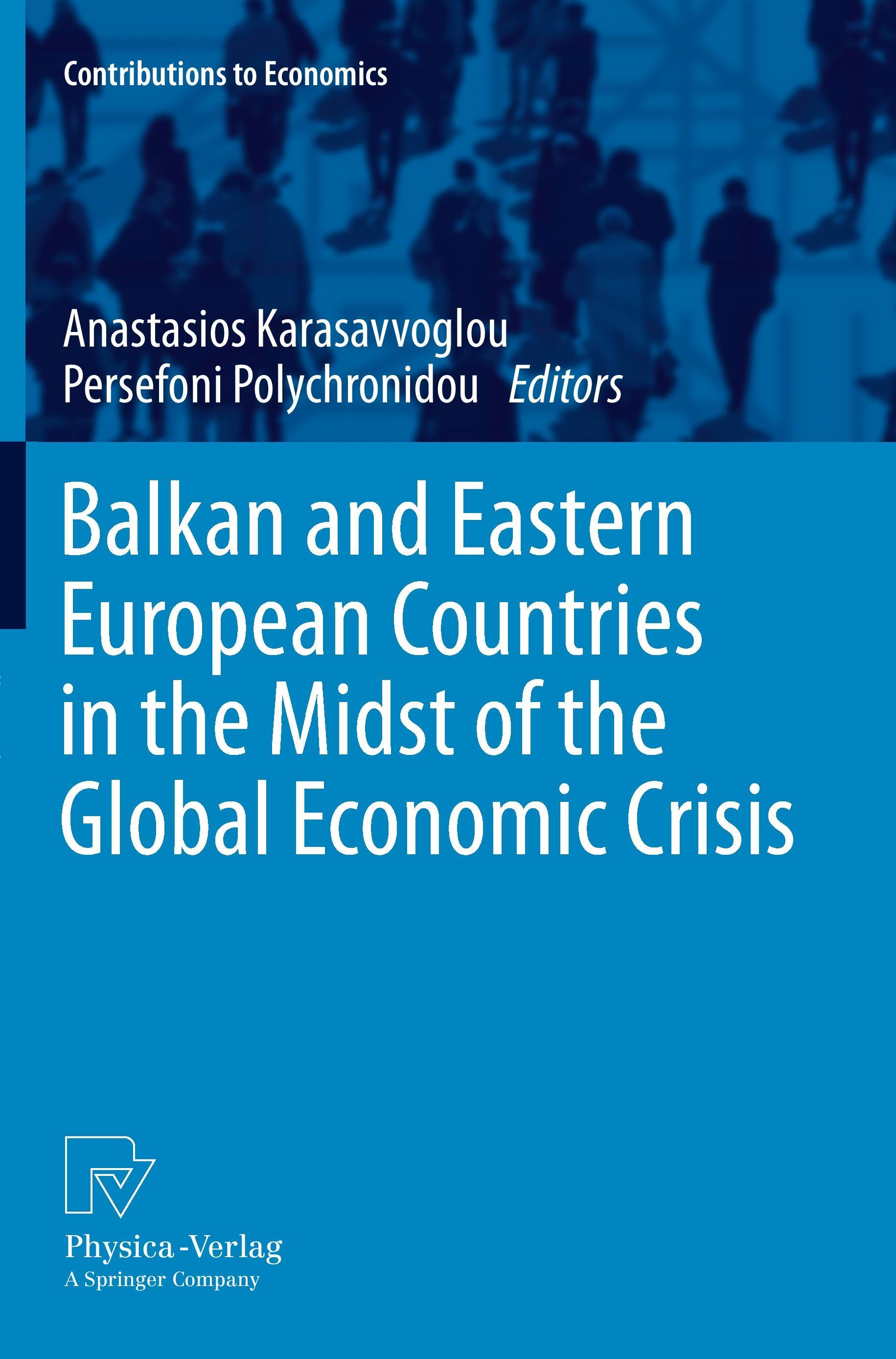 Balkan and Eastern European Countries in the Midst of the Global Economic Crisis