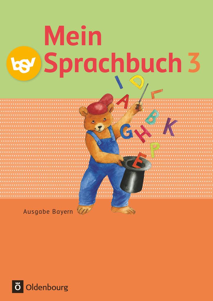 Mein Sprachbuch 3. Jahrgangsstufe. Schülerbuch. Ausgabe Bayern