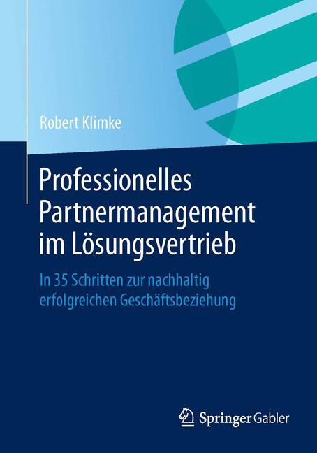 Professionelles Partnermanagement im Lösungsvertrieb