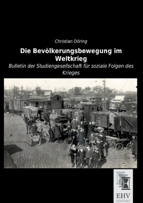 Die Bevölkerungsbewegung im Weltkrieg