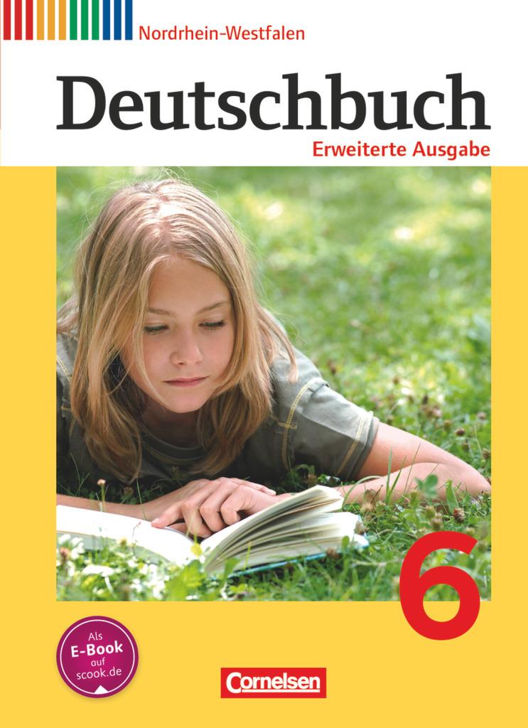 Deutschbuch 6. Schuljahr. Schülerbuch Nordrhein-Westfalen