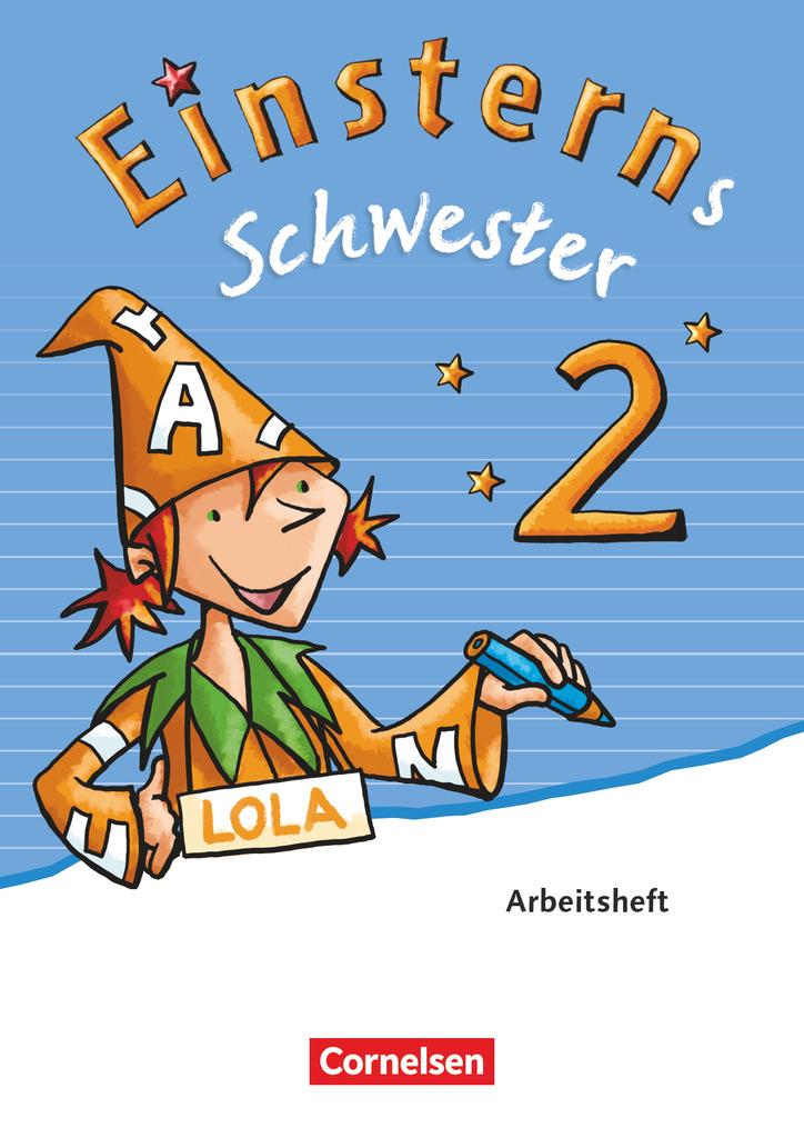 Einsterns Schwester - Sprache und Lesen 2. Schuljahr. Arbeitsheft