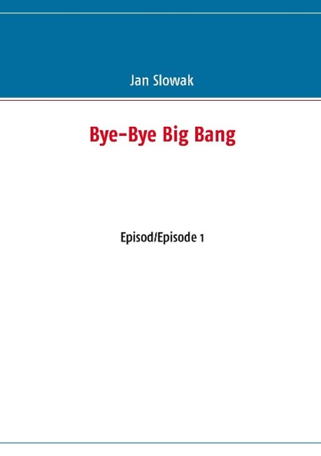 Bye-Bye Big Bang