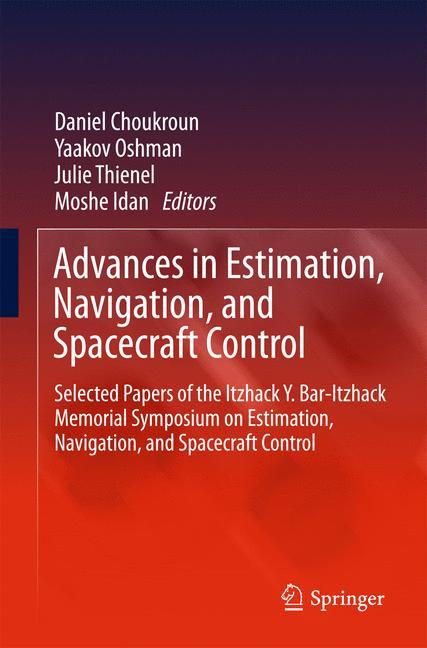 Advances in Estimation, Navigation, and Spacecraft Control