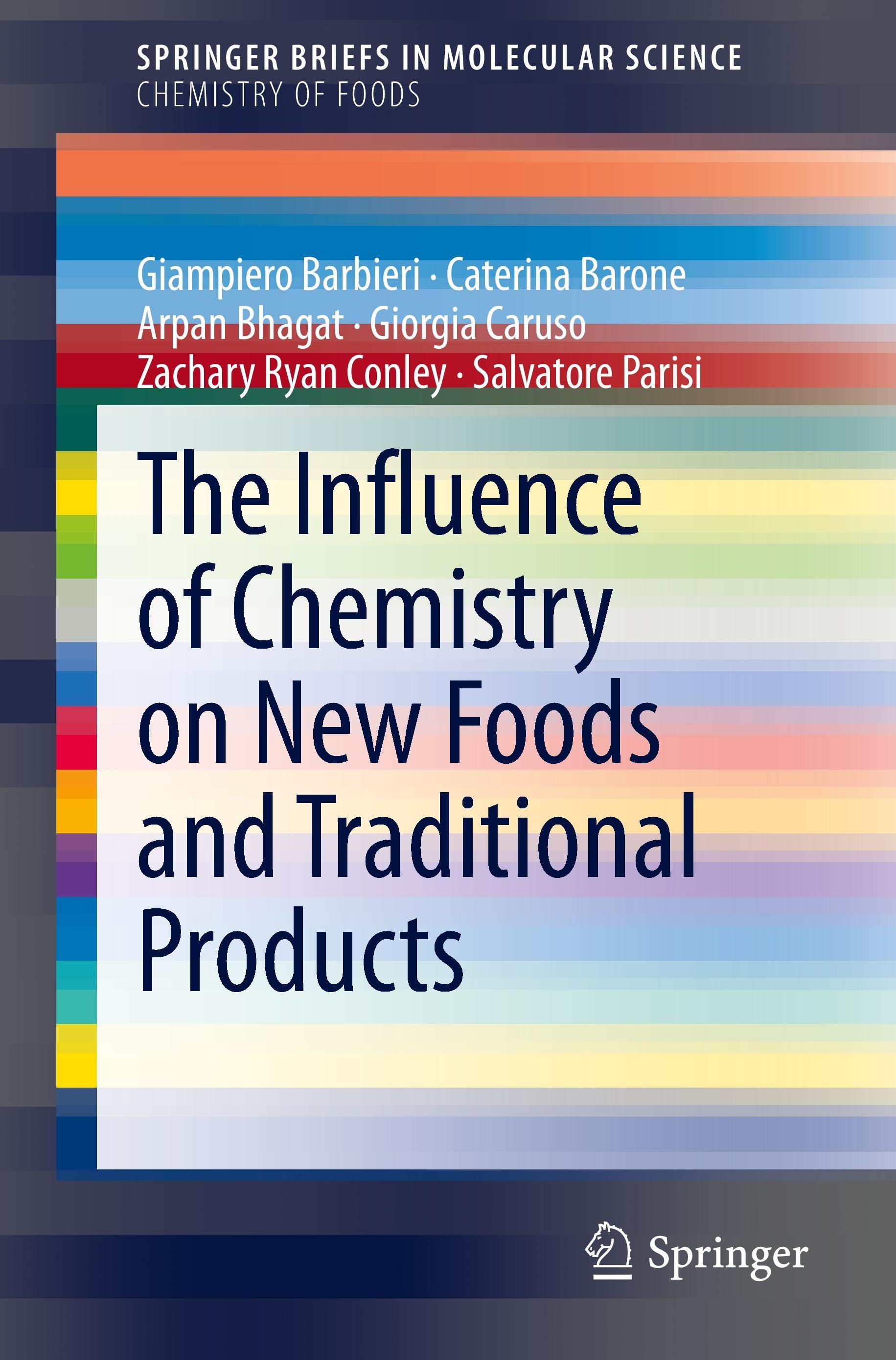 The Influence of Chemistry on New Foods and Traditional Products