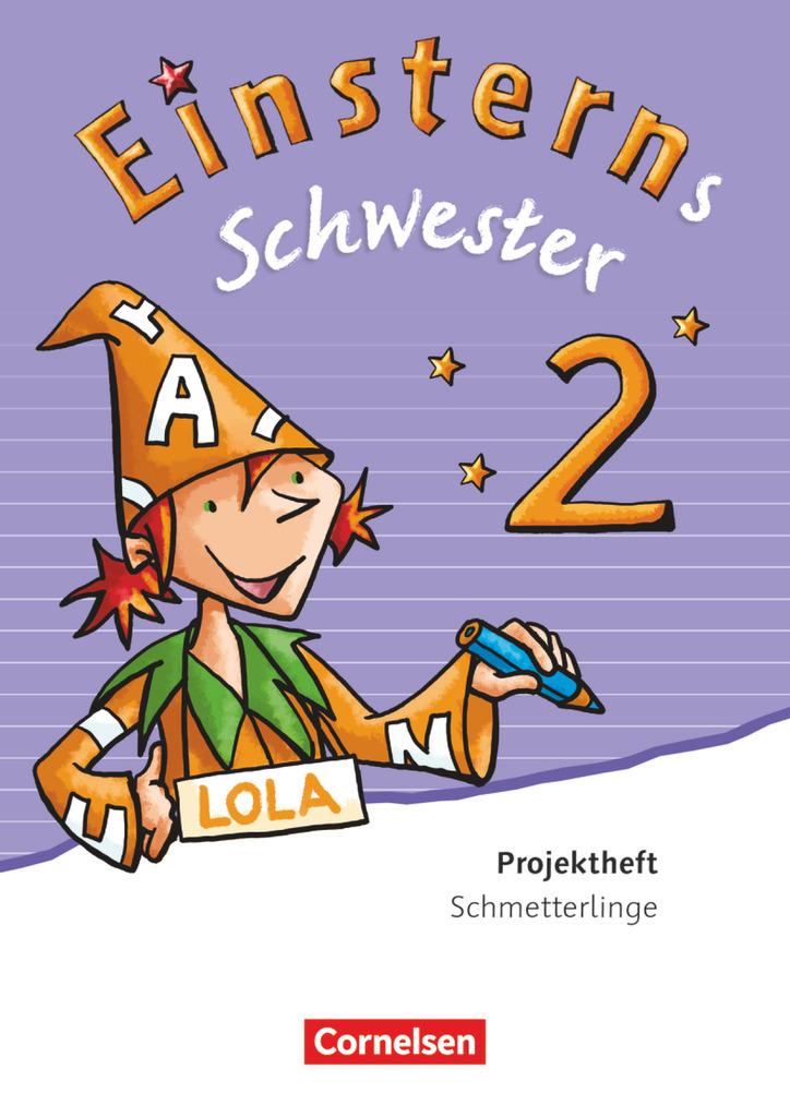 Einsterns Schwester - Sprache und Lesen 2. Schuljahr. Projektheft Schmetterlinge Leihmaterial