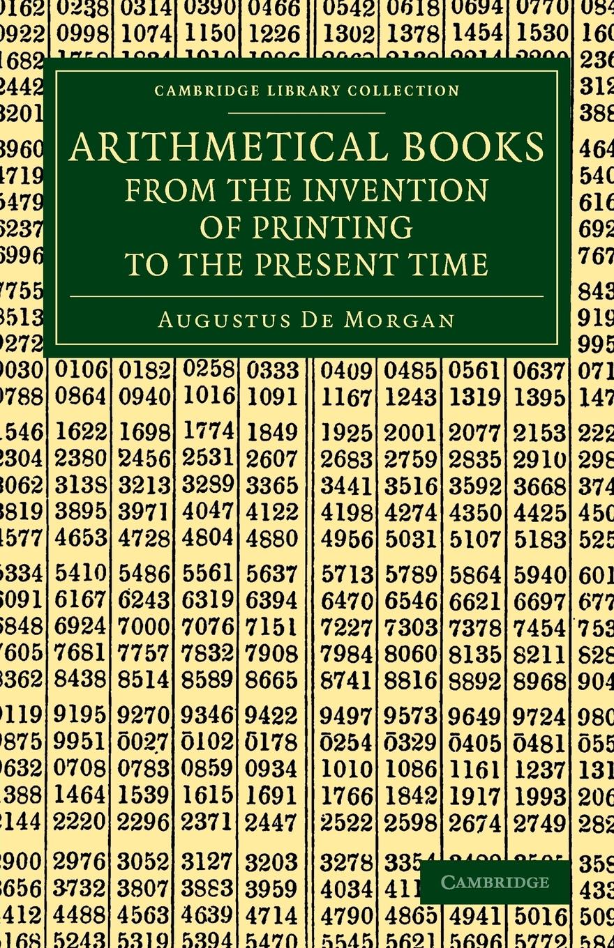 Arithmetical Books from the Invention of Printing to the Present Time