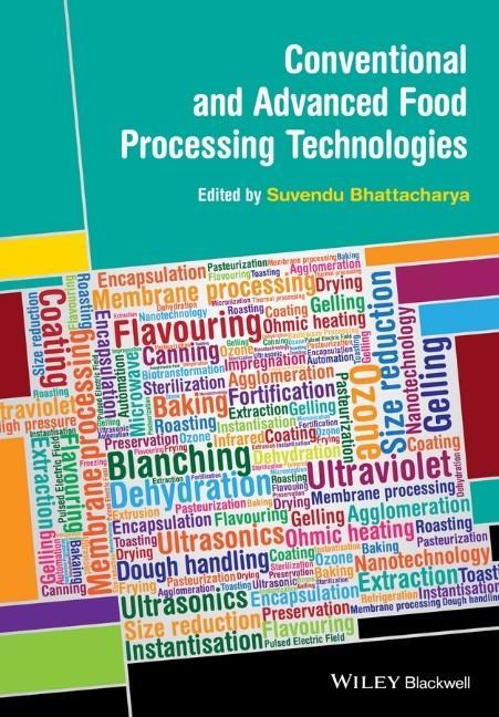 Conventional and Advanced Food Processing Technologies