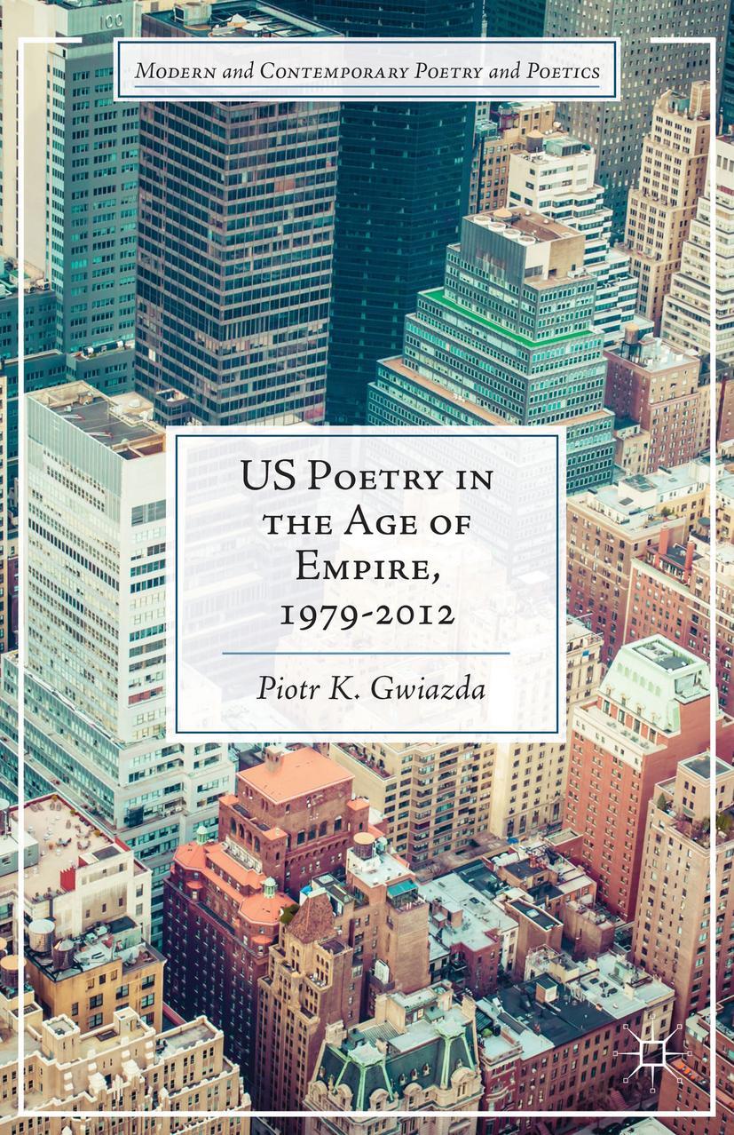 Us Poetry in the Age of Empire, 1979-2012