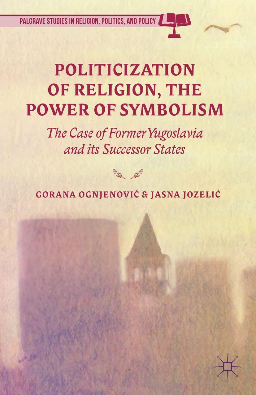 Politicization of Religion, the Power of Symbolism