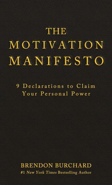 The Motivation Manifesto