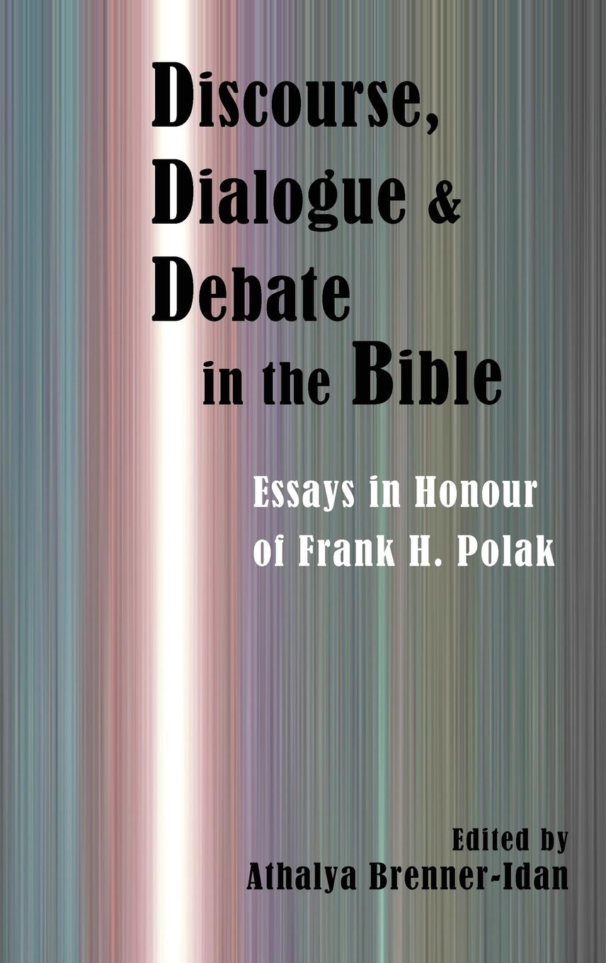 Discourse, Dialogue, and Debate in the Bible