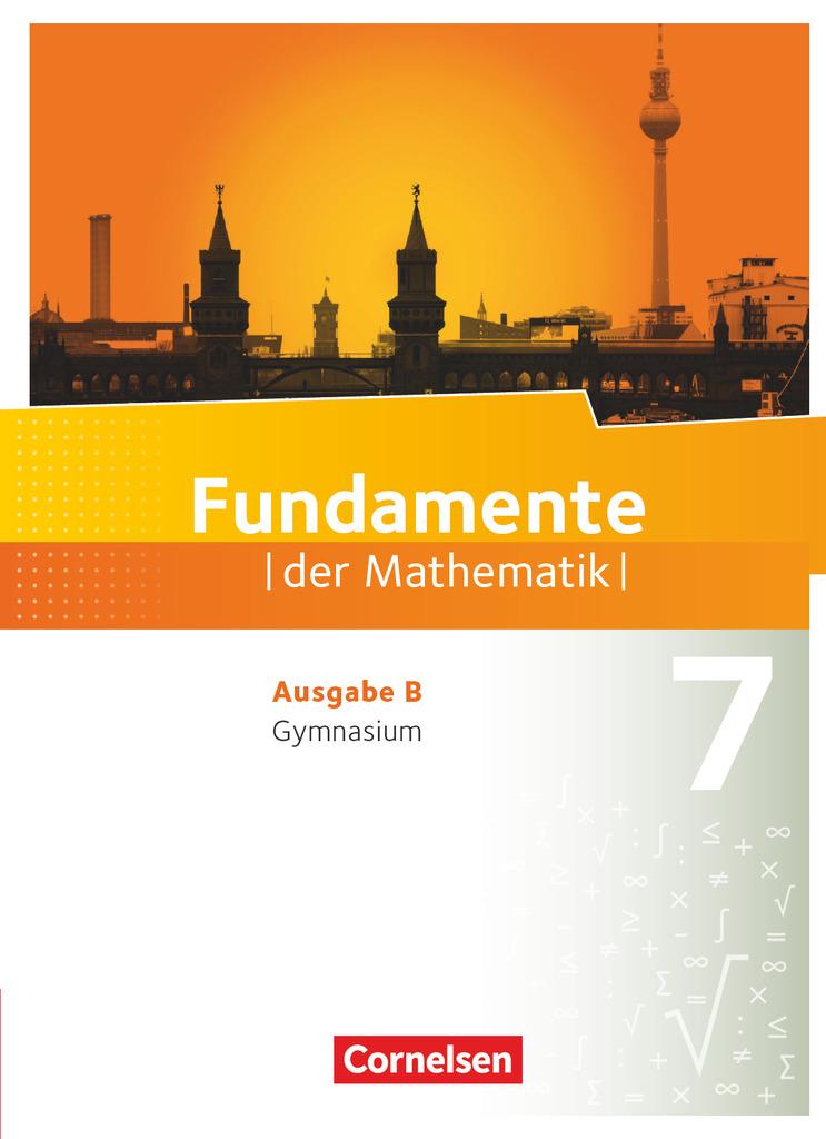 Fundamente der Mathematik 7. Schuljahr. Schülerbuch Gymnasium Brandenburg