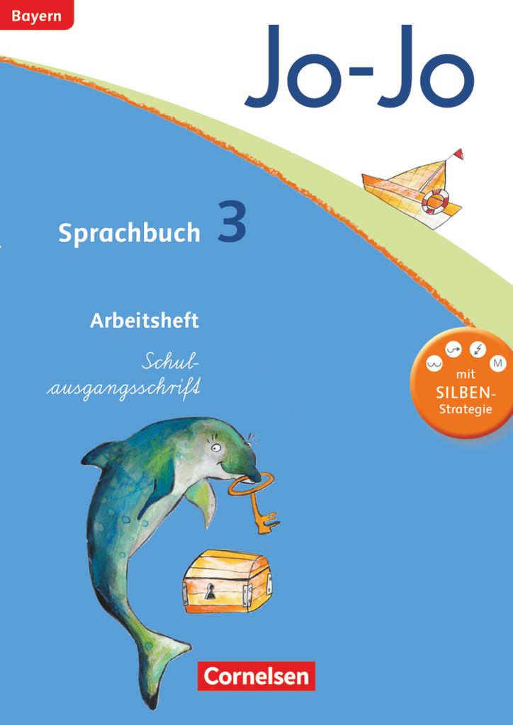 Jo-Jo Sprachbuch - Grundschule Bayern. 3. Jahrgangsstufe - Arbeitsheft in Schulausgangsschrift